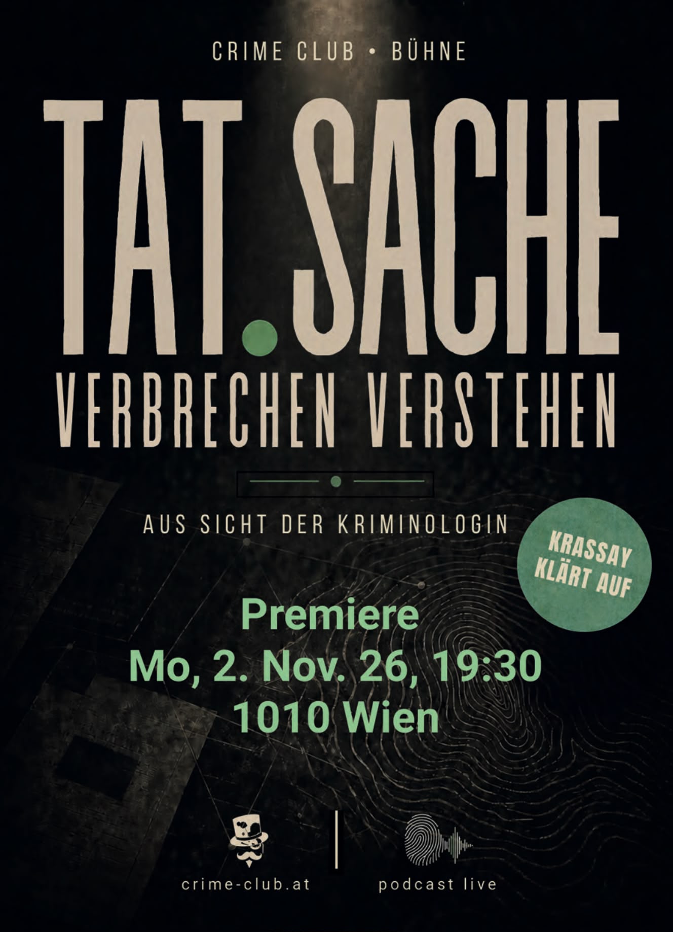 Tat.Sache – Verbrechen verstehen. Premiere 2. November 2026, Wien